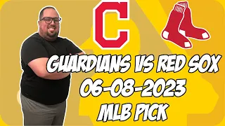 Cleveland Guardians vs Boston Red Sox 6/8/23 MLB Free Pick Free MLB Betting Tips