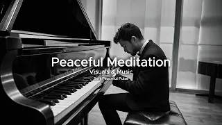 Peaceful Meditation ll Relaxing Piano