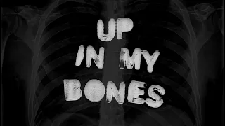 WE ARE ONE - Up In My Bones (Official Lyric Video)