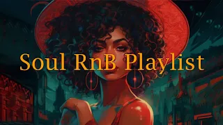 Soul Music ~ I love you with all of my heart ~ Neo soul songs for your day Playlist 2023