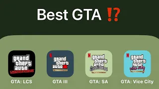 GTA Liberty City Stories,Grand Theft Auto III The Definitive Edition,GTA San Andreas,GTA Vice City