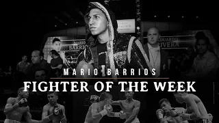 Fighter of the Week: Mario Barrios