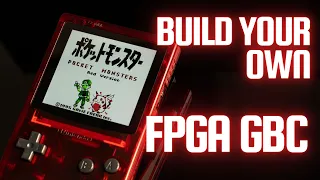 Build Your Own FPGA Game Boy Color! In-Depth Build Guide and Review