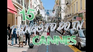 Top 15 Things To Do In Cannes, France