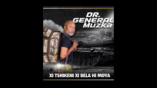 Dr General Muzka - Chukela