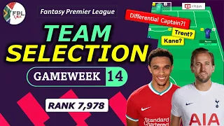 FPL GW14 TEAM SELECTION - Rank 7,978│Captain Kane?!│Gameweek 14│Fantasy Premier League 2021/22 Tips