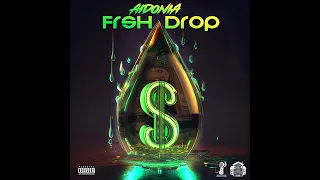 Aidonia - Frsh Drop (Official Audio)