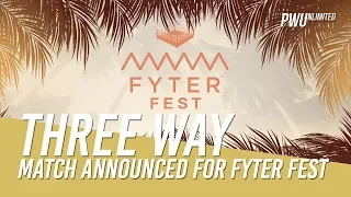 Three Way Match Announced For AEW Fyter Fest