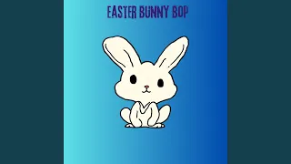 Easter Bunny Bop