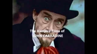 THE OTHER DRACULA - THE VAMPIRE FILMS OF JOHN CARRADINE