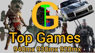 top 10 games on 940mx 930mx 920mx