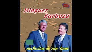 DUO MINGUEZ BARBOZA - NOCHECITAS DE SAN JUAN (completo)