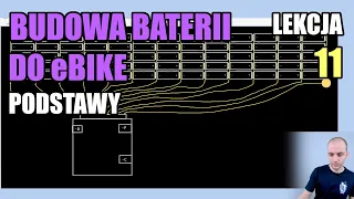 Podstawy budowy baterii do ebike 🚲 / Lekcja 11