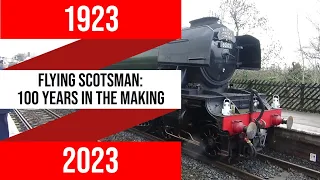 Flying Scotsman: 100 years in the making