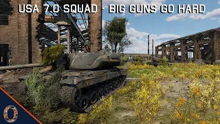 War Thunder - USA 7.0 Squad: Big Guns Go Hard