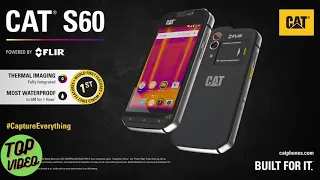 CAT S60 -  OS SMARTPHONES MAIS INCOMUNS E MAIS MODERNOS DO MUNDO