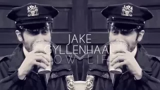 Jake Gyllenhaal || LOW LIFE