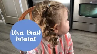 ELSA BRAID TUTORIAL // HAIR TUTORIAL // TODDLER HAIRSTYLES