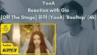 YooA (OH MY GIRL) Reaction with Gio [Off The Stage] 유아 (YooA) ‘Rooftop’ (4k)