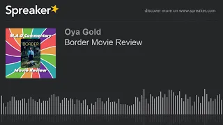 Border Movie Review #podcast #weirdmovies #moviereview