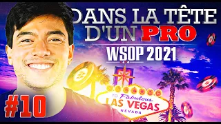 ♠♣♥♦ Dans la Tête d'un Pro : WSOP 2021 #10 (poker)