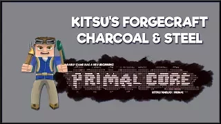 Kitsu’s Forgecraft Mod Tutorial – Charcoal Grading & Steel