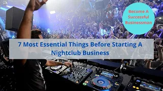 How To Start A Nightclub?
