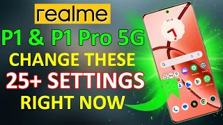 realme P1 & P1 Pro 5G 25+ Hidden Settings ⚡ Over Heating & Battery Drain Problems Solved 🔥🔥🔥