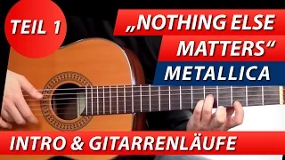 GITARRE LERNEN ★ NOTHING ELSE MATTERS - METALLICA ► TEIL 1 INTRO