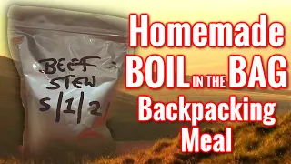 Homemade Boil in the Bag (Beef Stew) Hiking & Backpacking Meal Recipes