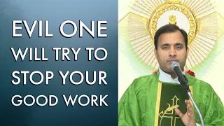 Evil one will try to stop your good work - Fr Joseph Edattu VC