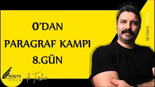 0’dan Paragraf Kampı | 8.GÜN | Sıralama, Anlatım İlkeleri, Getirilemez, Başlık Bulma | RÜŞTÜ HOCA