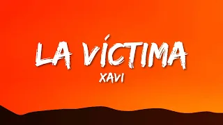 Xavi - La Víctima (Letra/Lyrics)