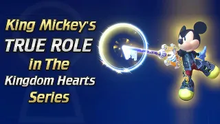 King Mickey's TRUE ROLE in Kingdom Hearts | KH Theory/Discussion