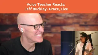 Voice Teacher Reacts and Analyzes Jeff Buckley - Grace (Live)