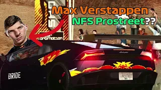 Max Verstappen in NFS Prostreet be like: