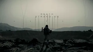 Death Stranding OST  - Main Theme (multi-version mix)