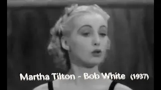 Martha Tilton & Benny Goodman - Bob White (1937)