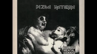 Pizda Materna - ...