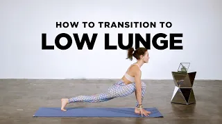 How to Transition to Low Lunge - Learning Yoga