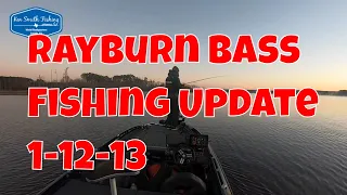 Rayburn Bass Fishing Update 1 12 23