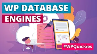 Which Database Engines Can WordPress Use? - WPQuickies