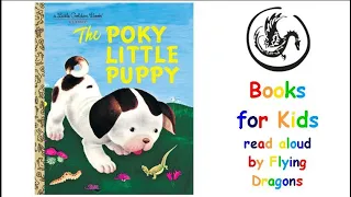 The Poky Little Puppy by Janette Sebring Lowrey | Books Read Aloud for Children | Audiobooks