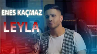 Enes Kaçmaz - Leyla (Official Video) 2020