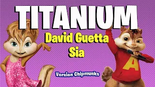 Titanium - David Guetta & Sia (Version Chipmunks - Lyrics/Letra)
