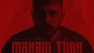 Payam Turk ft. İslam Şirvani — Mənəm Türk