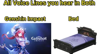 Voice lines you hear in both Genshin and Bed