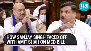 'Not scared': How Amit Shah lashed AAP MP Sanjay Singh as RS passed Delhi MCD Bill