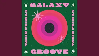 Galaxy Groove