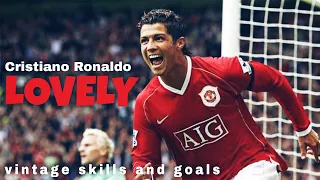 Cristiano Ronaldo - Lovely - manchester united skills and goals | Return to home